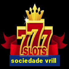 sociedade vrill